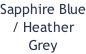 Sapphire Blue / Heather Grey