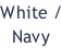 White / Navy