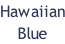 Hawaiian Blue